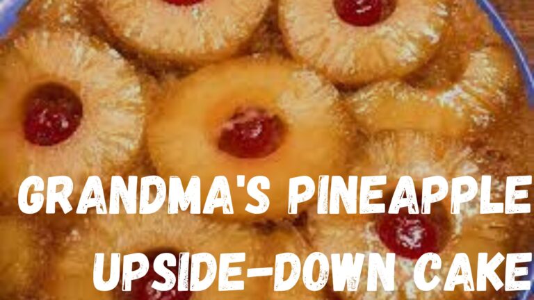 Read more about the article Recipe for Grandma’s Pineapple Upside-Down Cake