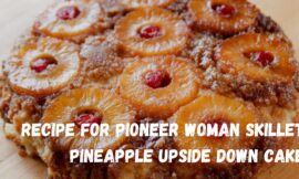 Recipe For Pioneer Woman Skillet Pineapple Upside Down Cake